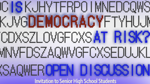 Promotional poster for an open discussion on "Is Democracy at Risk?" featuring a coded background with random letters, overlayed with highlighted words and event details. 