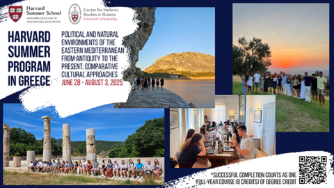 Harvard Summer School in Greece 2025 poster with the HSS and CHS Greece's logos, program's dates and title. A photo grid with 2024 participants in 4 representative sites of interest.
