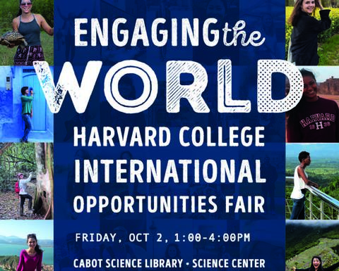 Poster for "Engaging the World: Harvard College International Opportunities Fair," Friday, October 2, 1:00–4:00 PM, Cabot Science Library, Science Center. White text on a navy background, framed by photos of smiling Harvard students in locations around the world.